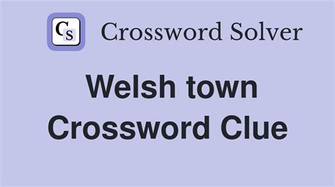 welsh town crossword clue.